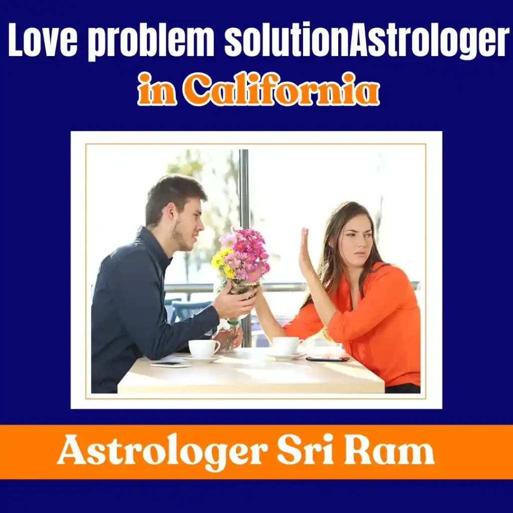 Love problem solution Astrologer in California