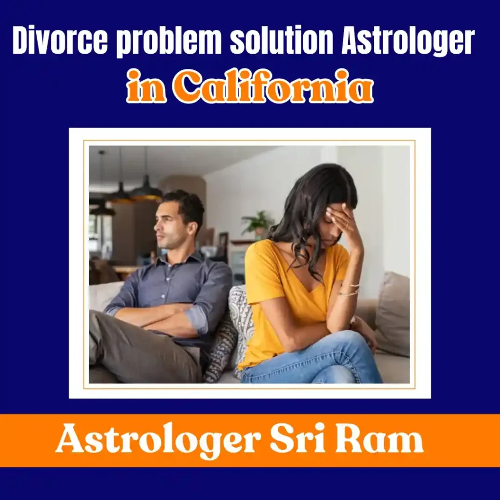 Divorce problem solution Astrologer in California