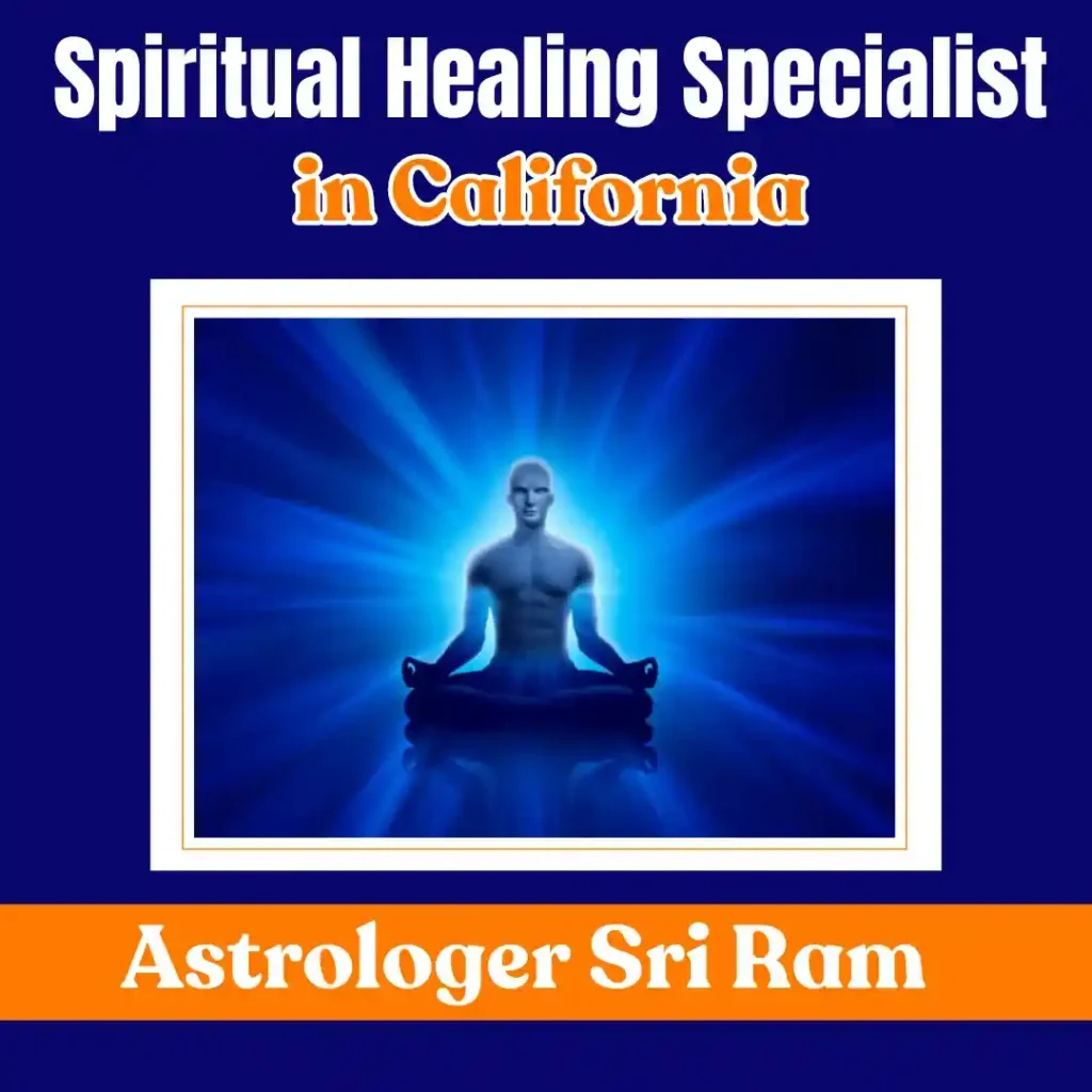 Spiritual Healing Specialist in California