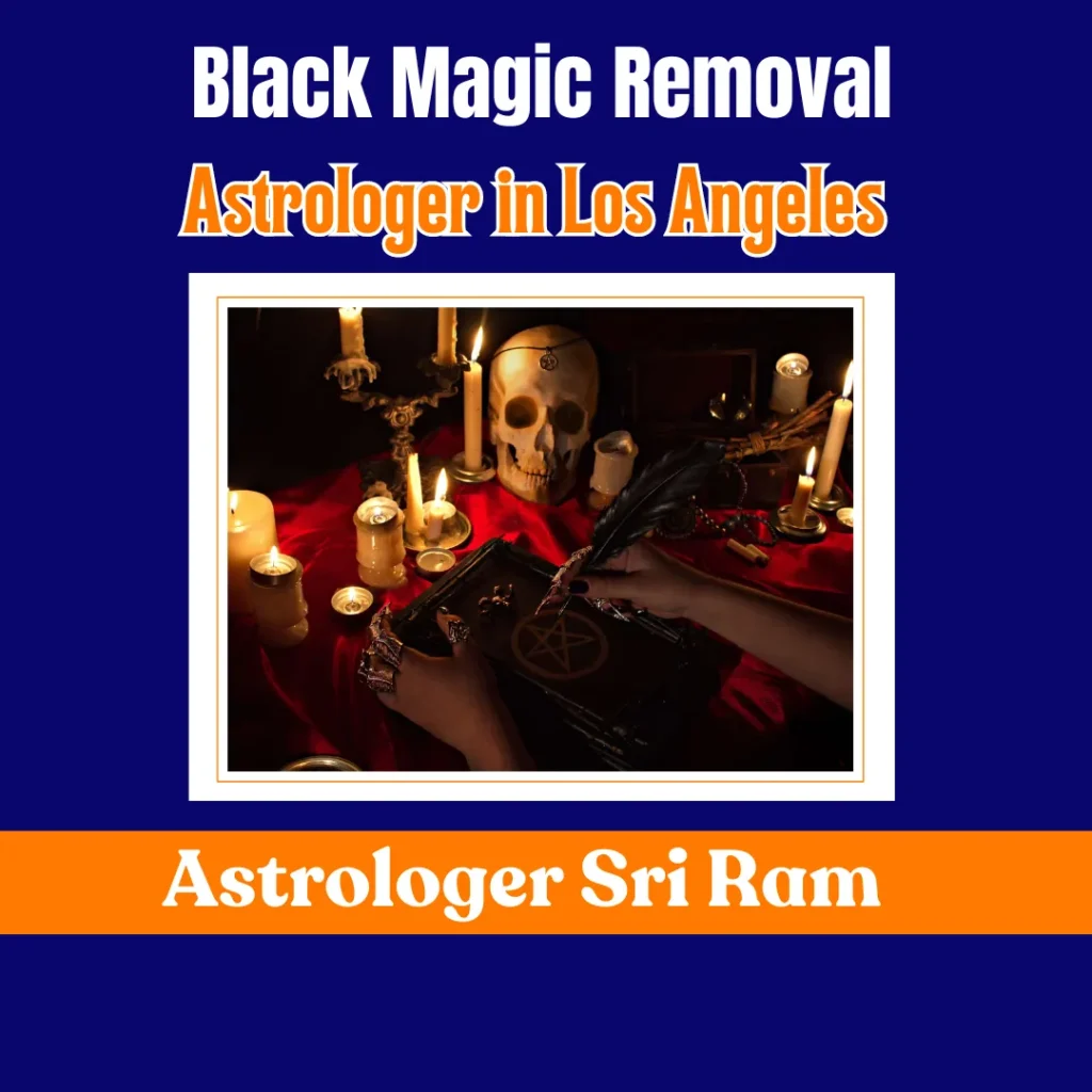 Black Magic Removal in Los Angeles