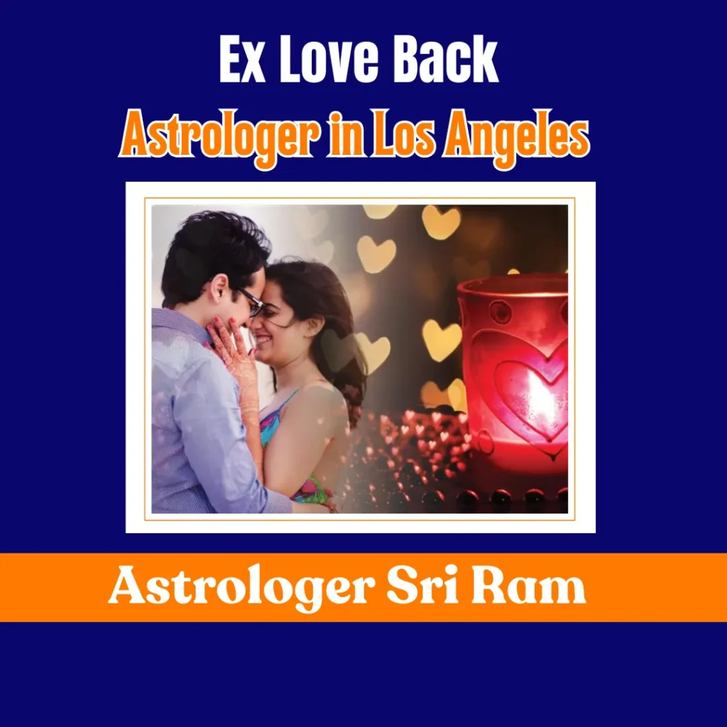 Ex Love Back Astrologer in Los Angeles