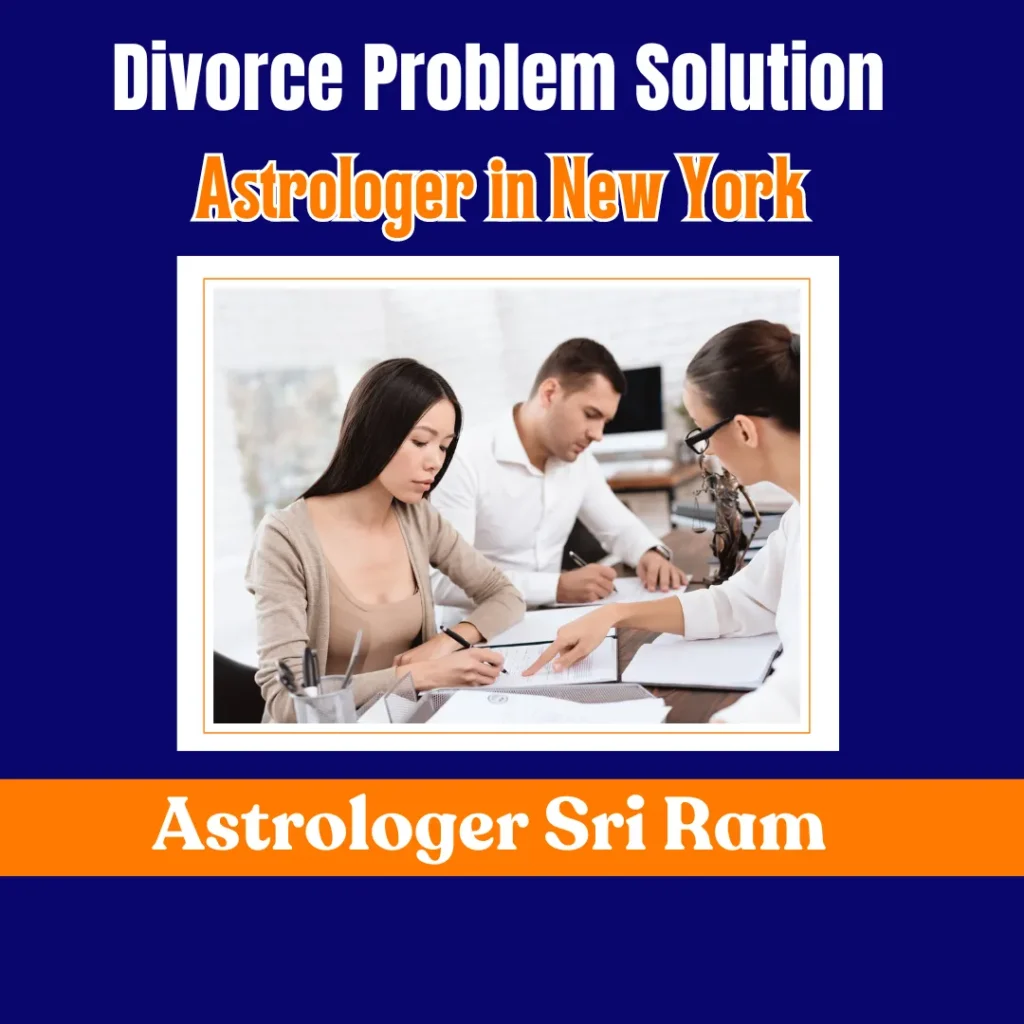 Famous and Best Divorce Problem Solution Astrologer in New York