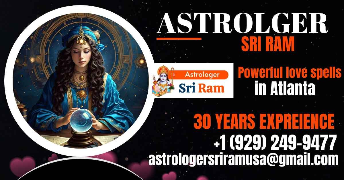 Get Powerful love spells in Atlanta - Astrologer Sriram